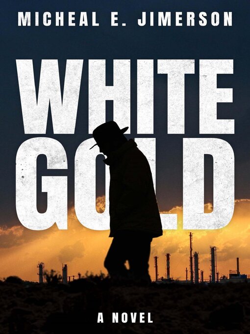 Title details for White Gold by Micheal E. Jimerson - Available